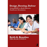 Design, Develop, Deliver: Using ADDIE to Build Effective Healthcare Simulations