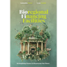 Bioregional Financing Facilities: Reimagining Finance to Regenerate Our Planet