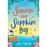 Sunrise over Sapphire Bay: Large Print edition