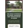 The Great Synthesis of Wang Yangming Neo-Confucianism in Korea: The Chonon (Testament) by Chong Chedu (Hagok)