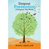 Dropout Prevention: A Program That Works