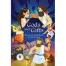 Gods and Gifts: Three Greek Myths Retold