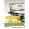 Money Matters and Personal Finance: Information You Should Have Been Taught in School