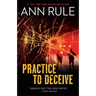 Practice to Deceive