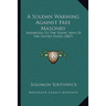 A Solemn Warning Against Free Masonry: Addressed To The Young Men Of The United States (1827)
