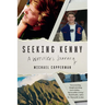 Seeking Kenny: A Wrestler's Journey