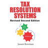 Tax Resolution Systems: Checklists For Efficient Tax Resolution Practices