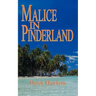 Malice in Pinderland