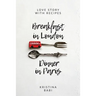 Breakfast in London - Dinner in Paris