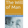 The Will of Man