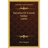 Narrative Of A Greek Soldier (1830)