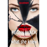 what she knew: Breakdown