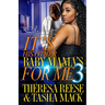 It's His Other Baby Mama's For Me 3: An Urban Romance