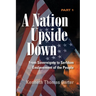 A Nation Upside Down Part 1 (color)