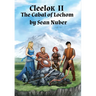 Cleelok II: The Cabal of Lochom