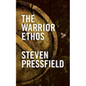 The Warrior Ethos