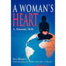 A Woman's Heart: Sex Matters!understanding the Number One Killer of Women