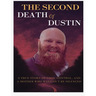 The Second Death of Dustin