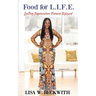 Food for L.I.F.E.: Lasting Impressions Forever Enjoyed