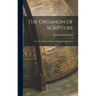 The Organon of Scripture: Or, The Inductive Method of Biblical Interpretation