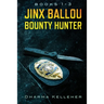Jinx Ballou Bounty Hunter: Books 1-3