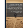 Life in Utah; or, the Mysteries and Crimes of Mormonism. Being an Exposé of the Secret Rites and Ceremonies of the Latter-day Saints, Etc