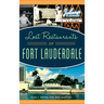 Lost Restaurants of Fort Lauderdale