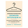 Understanding Gender Dysphoria: Navigating Transgender Issues in a Changing Culture