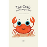 The Crab And The Magical Shell: Bilingual German-English Stories for Kids