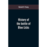 History of the battle of Blue Licks