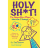 Holy Sh*t! I'm Gonna Be a Mom! What was I Thinking?