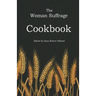 The Woman Suffrage Cookbook