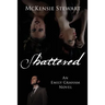 Shattered: An Emily Graham Novel