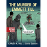Murder of Emmett Till: A Graphic History