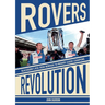 Rovers Revolution: Blackburn's Rise From Nowhere to Premier League Champions