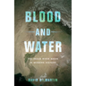 Blood and Water: The Indus River Basin in Modern History