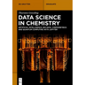 Data Science in Chemistry: Artificial Intelligence, Big Data, Chemometrics and Quantum Computing with Jupyter