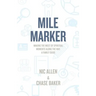 Mile Marker: Making the Most of Spiritual Moments Along the Way. a Family Guide