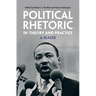 Political Rhetoric in Theory and Practice