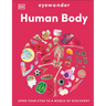 Eyewonder Human Body: Open Your Eyes to a World of Discovery