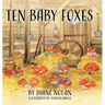 Ten Baby Foxes
