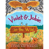 Violet and Jobie in the Wild