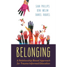 Belonging: A Relationship-Based Approach for Trauma-Informed Education