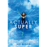 Actually Super