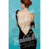 Great-Aunt Sophia's Lessons for Bombshells