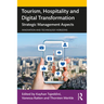 Tourism, Hospitality and Digital Transformation: Strategic Management Aspects