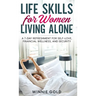 Life Skills for Women Living Alone
