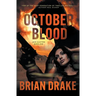 October Blood: An Action-Adventure Thriller