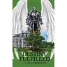 Destiny Fulfilled