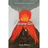 Volcano Girl: A collection of poetry on trauma and healing